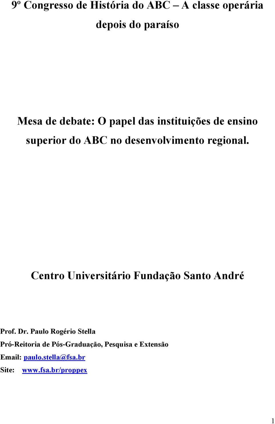 Centro Universitário Fundação Santo André Prof. Dr.