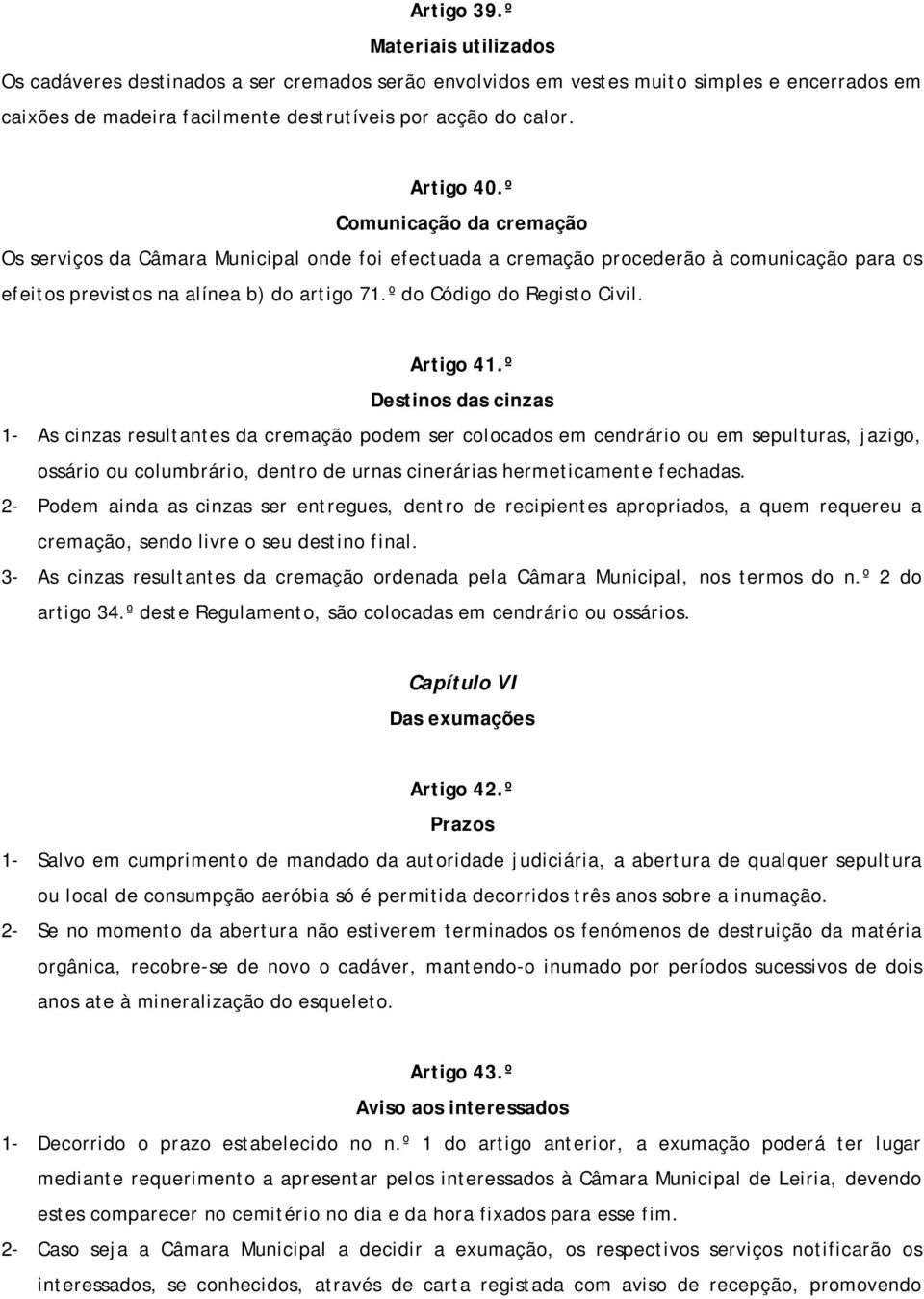 º do Código do Registo Civil. Artigo 41.