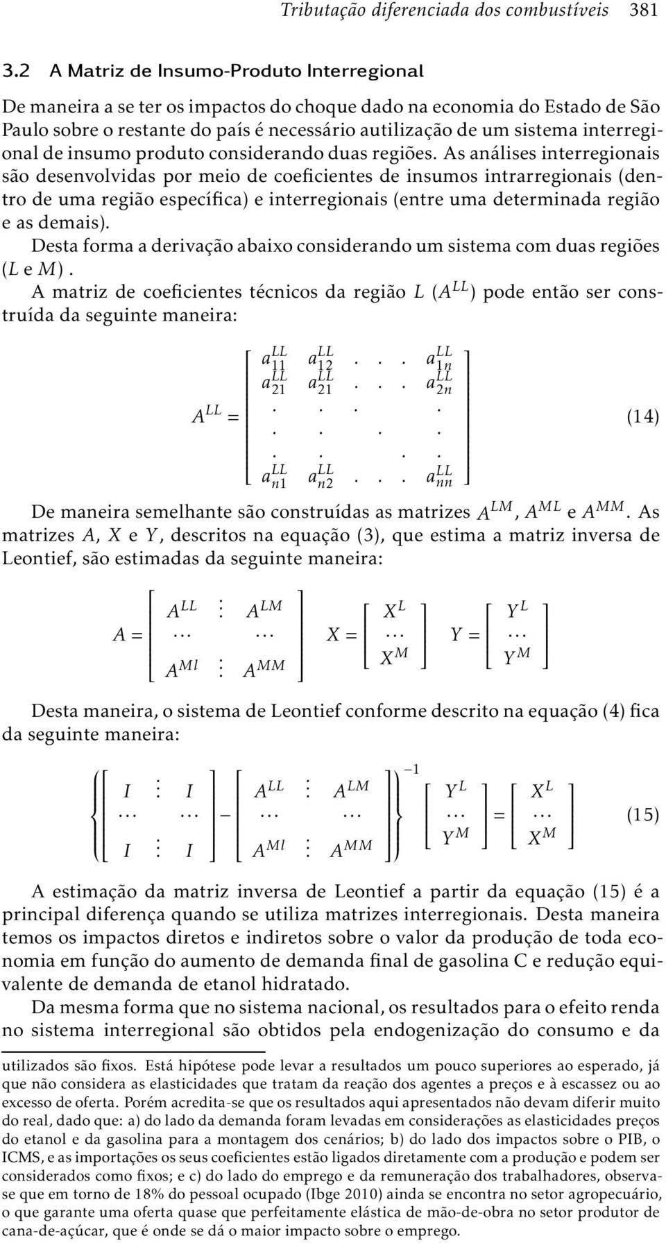 produto considerando duas regiões.