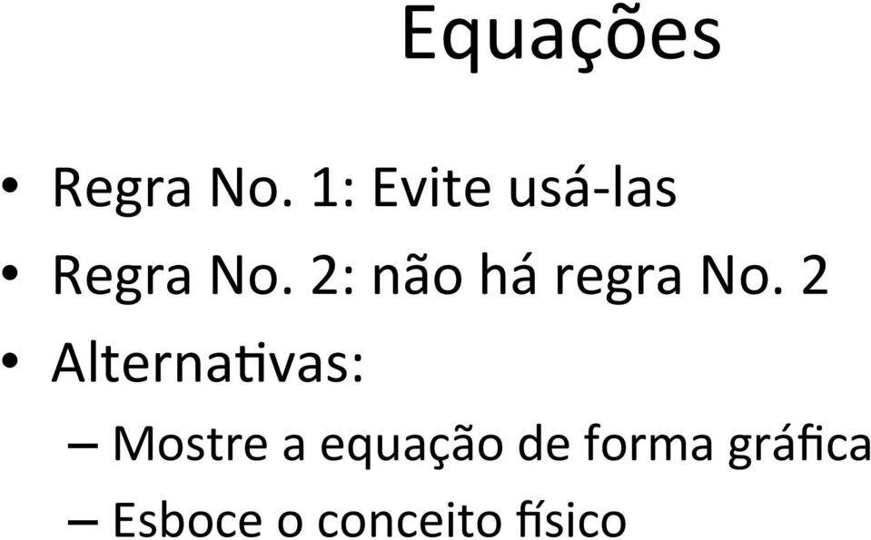 2: não há regra No.