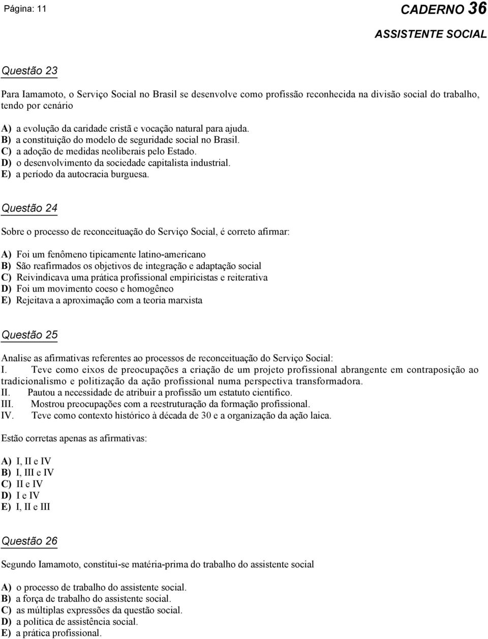 E) a período da autocracia burguesa.