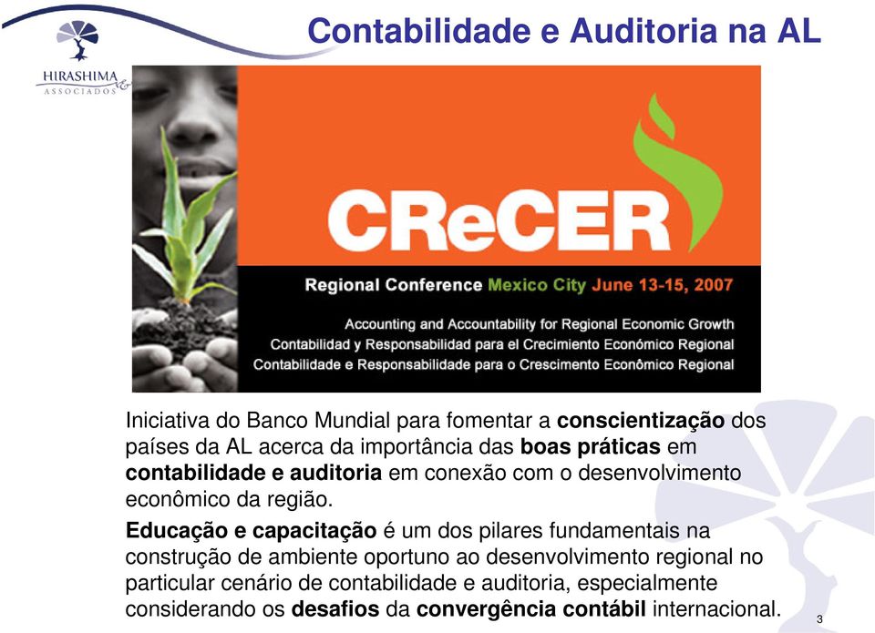 Educação e capacitação é um dos pilares fundamentais na construção de ambiente oportuno ao desenvolvimento regional no