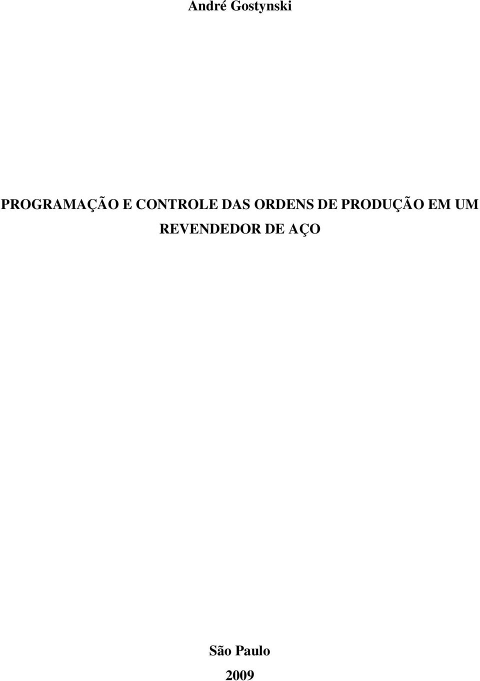 DAS ORDENS DE PRODUÇÃO