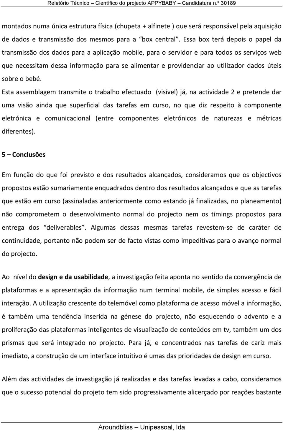 utilizador dados úteis sobre o bebé.