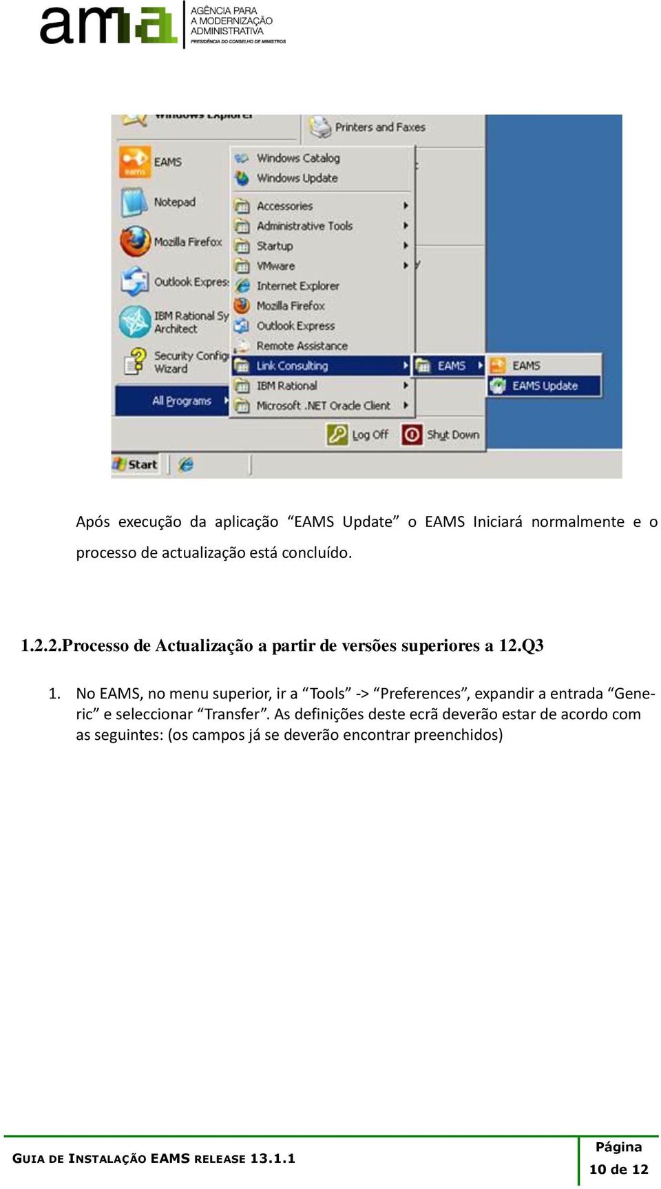 No EAMS, no menu superior, ir a Tools -> Preferences, expandir a entrada Generic e seleccionar Transfer.