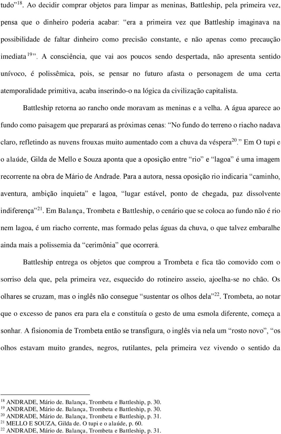 como precisão constante, e não apenas como precaução imediata 19.