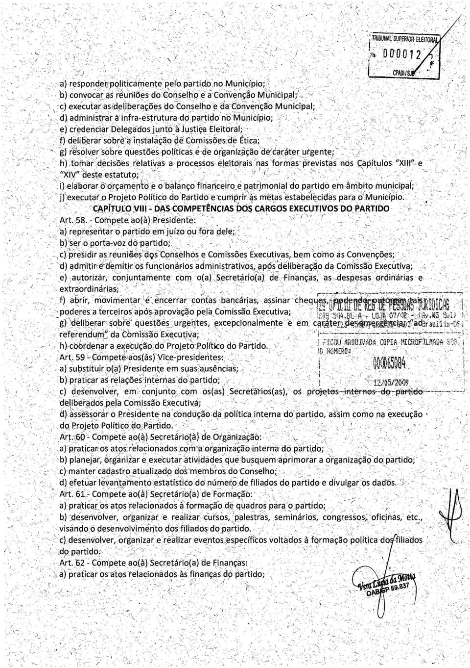 '.:,.' :'~ ~,.'.'." '.::... :~_.:. '::".',. "', : ~~,~d}adrninistráráinfra~estrutura,ddpaniclon~munidpio; i..'. -' ').'~e) cfedenciárdêléga'dosjunto ~a: Ju~ti ç.:aeleitorâi;.'...~.hdeiiõ~rar Siobrê~rostalâçãq-ae:COmi!