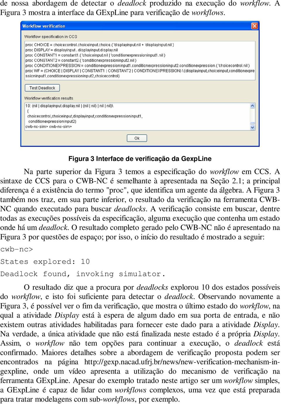 1; a principal diferença é a existência do termo "proc", que identifica um agente da álgebra.