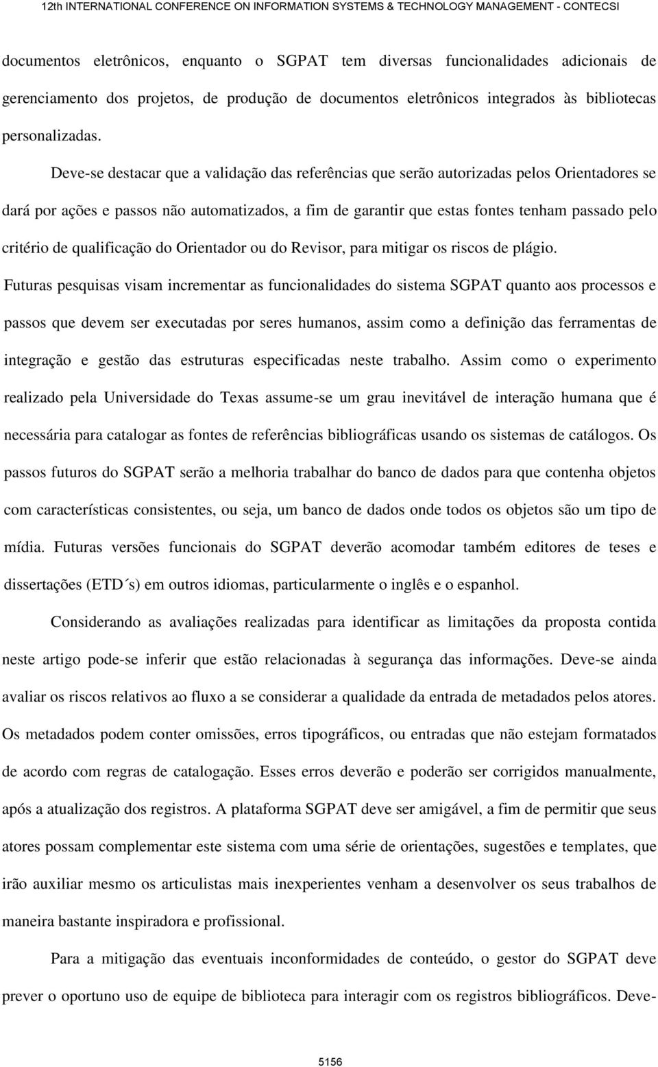 de qualificação do Orientador ou do Revisor, para mitigar os riscos de plágio.