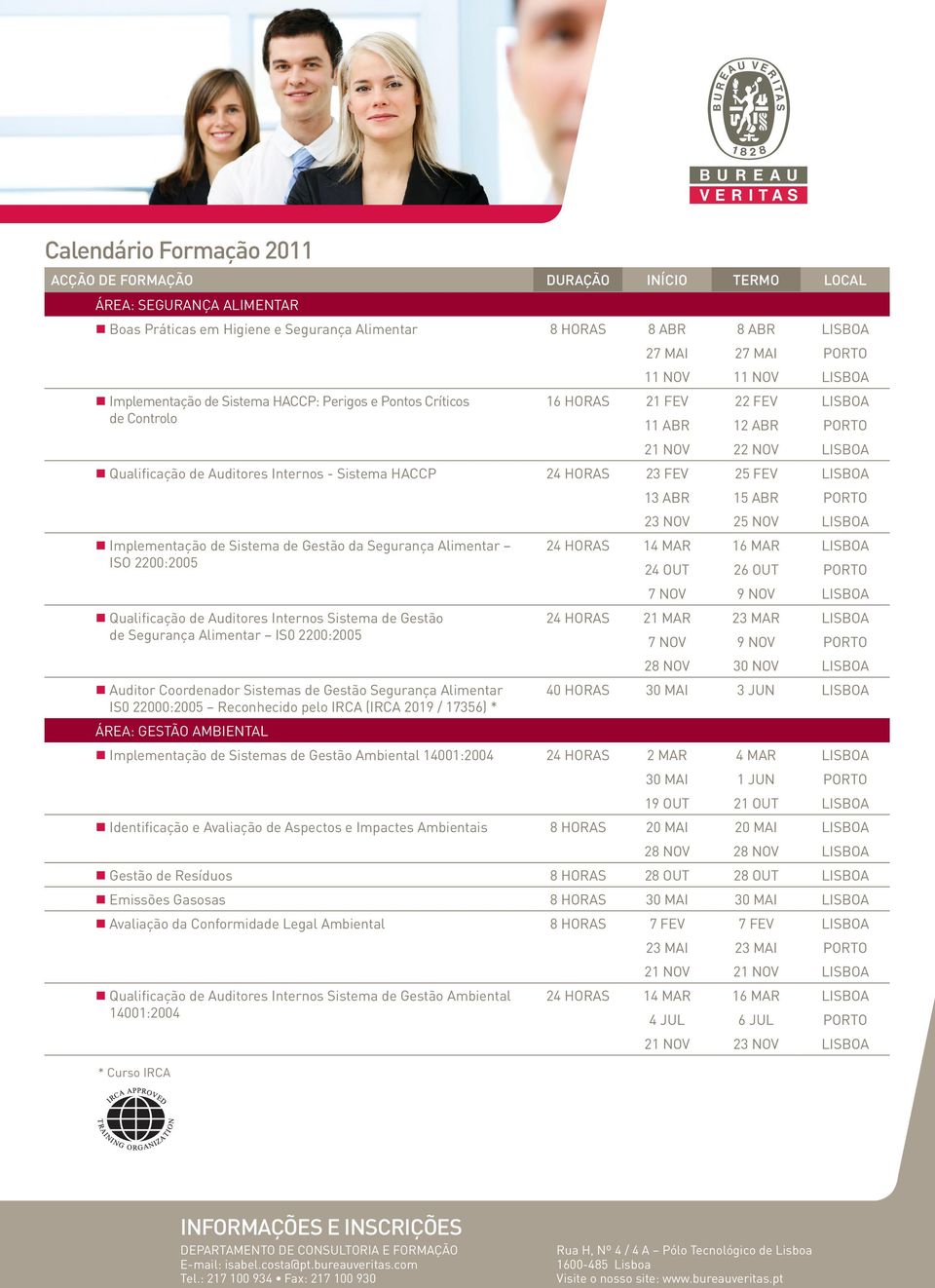 da Segurança Alimentar ISO 2200:2005 Qualificação de Auditores Internos Sistema de Gestão de Segurança Alimentar IS0 2200:2005 Auditor Coordenador Sistemas de Gestão Segurança Alimentar IS0