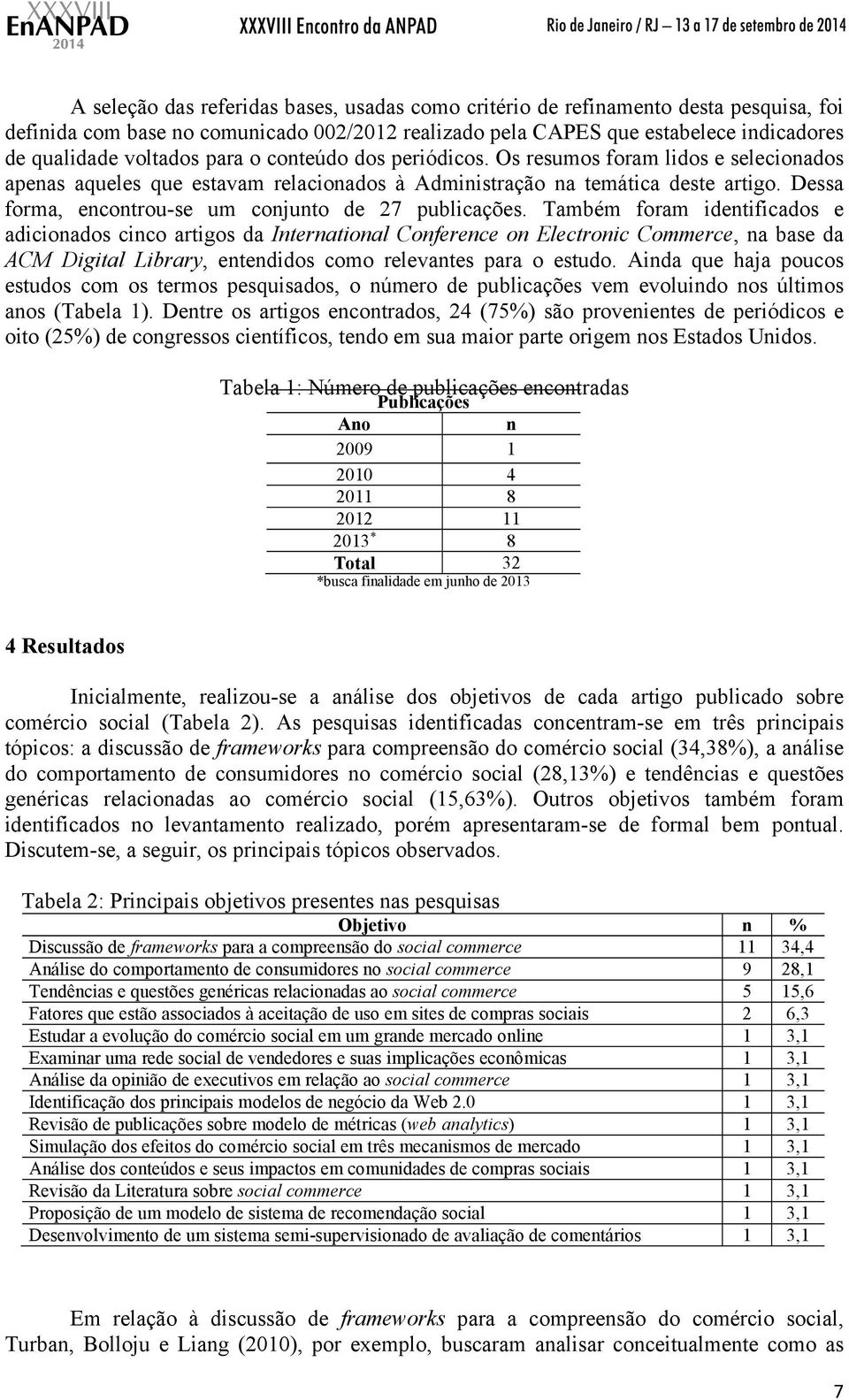 Dessa forma, encontrou-se um conjunto de 27 publicações.