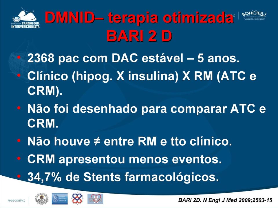 Não foi desenhado para comparar ATC e CRM.