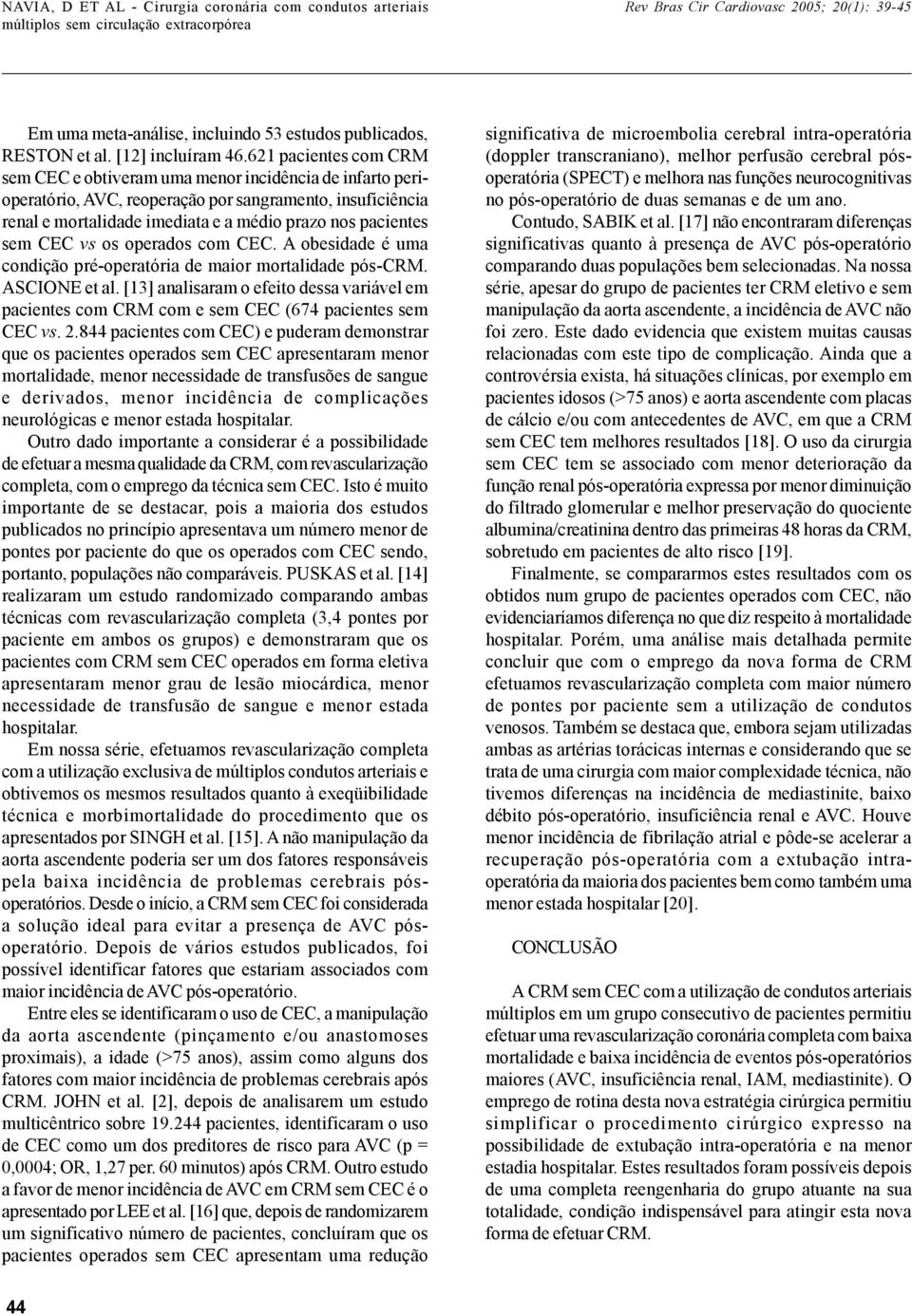 CEC vs os operados com CEC. A obesidade é uma condição pré-operatória de maior mortalidade pós-crm. ASCIONE et al.