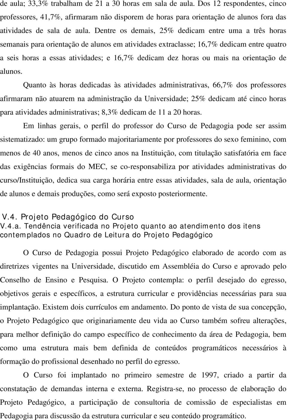 horas ou mais na orientação de alunos.