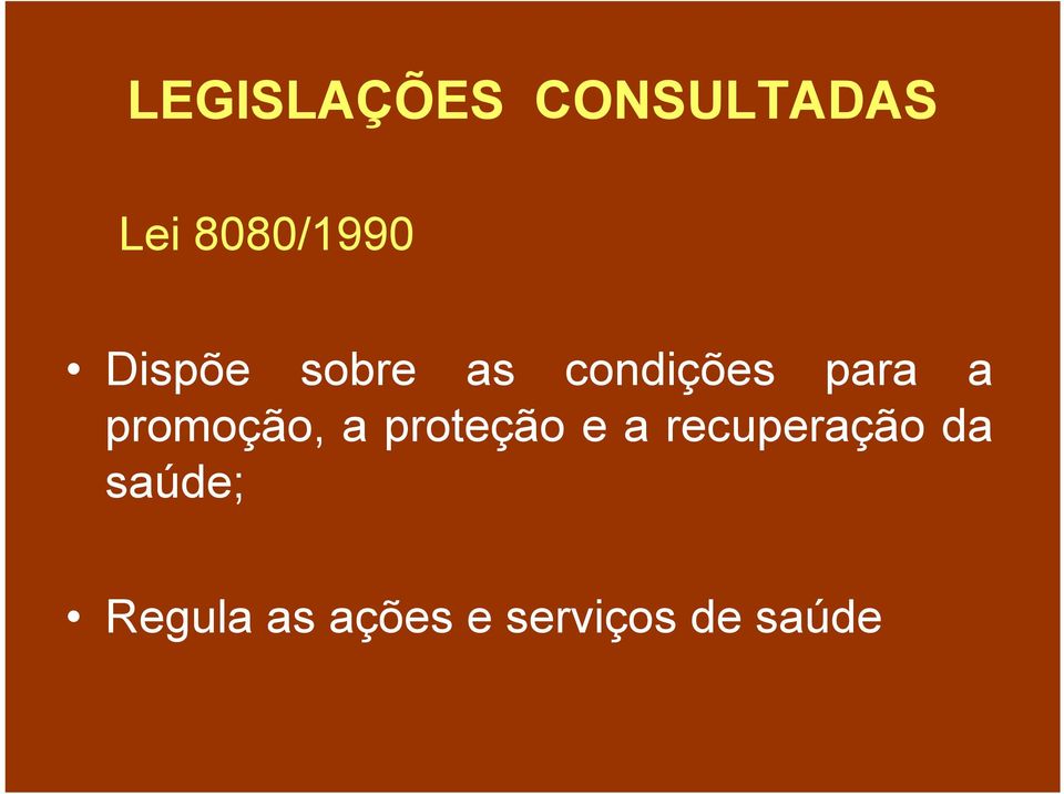 promoção,a proteção e a recuperação