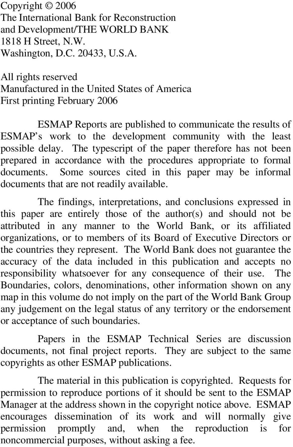 All rights reserved Manufactured in the United States of America First printing February 2006 ESMAP Reports are published to communicate the results of ESMAP s work to the development community with