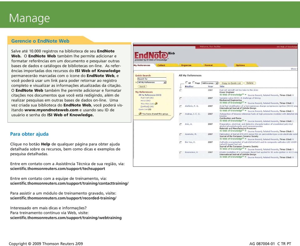 As referências importadas dos recursos do ISI Web of Knowledge permanecerão marcadas com o ícone do EndNote Web, e você poderá usar um link para poder retornar ao registro completo e visualizar as