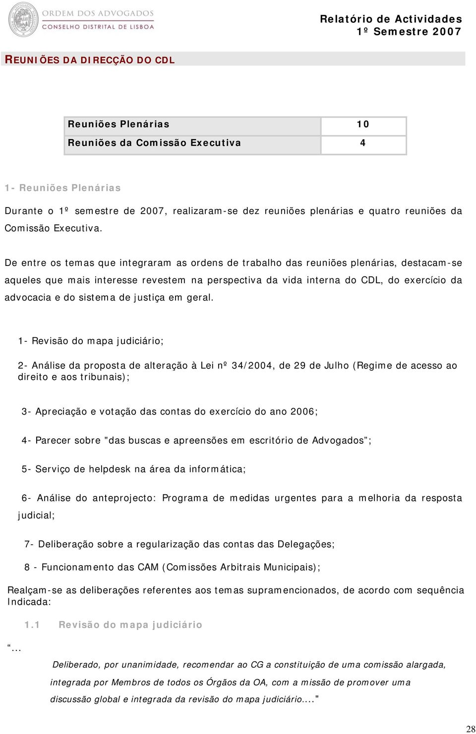 sistema de justiça em geral.