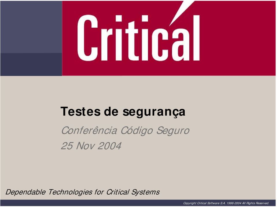 Technologies for Critical Systems