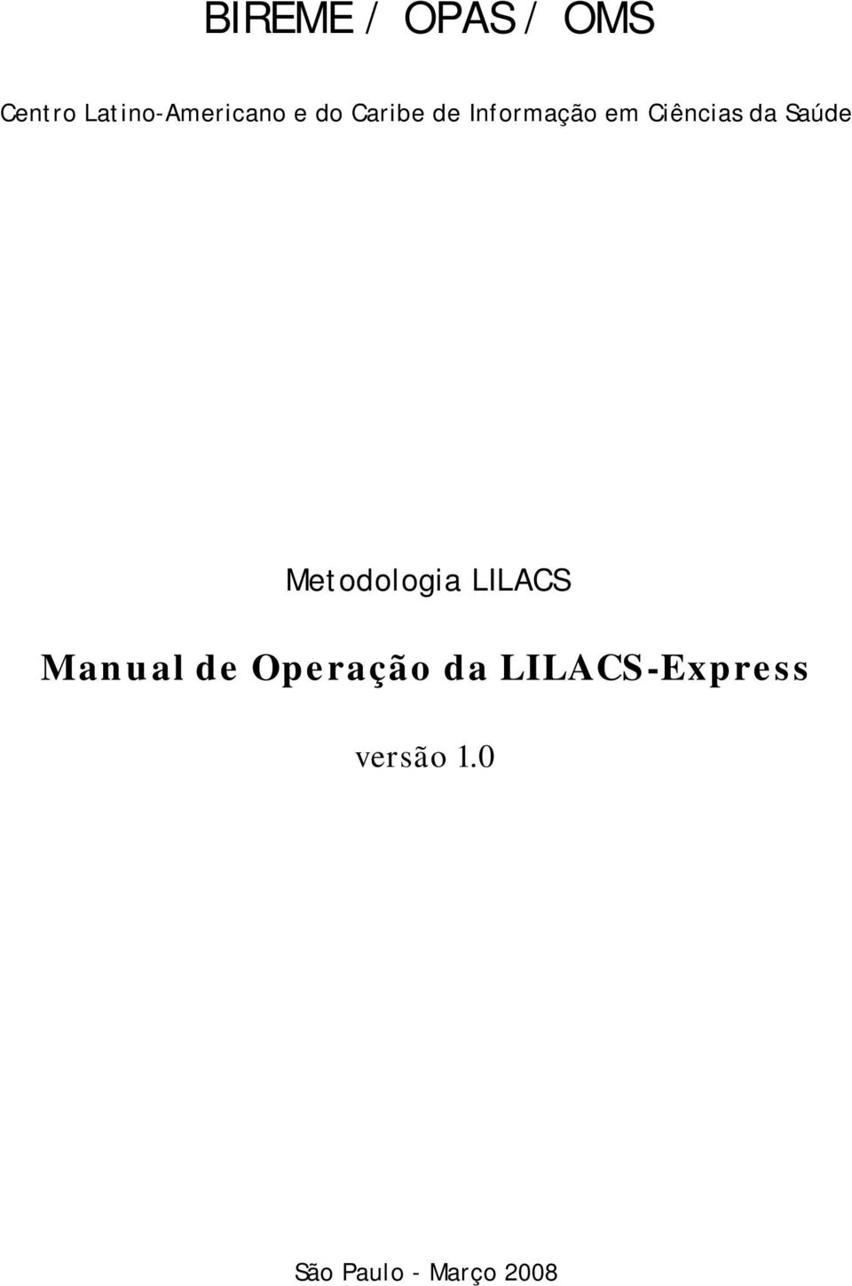 Saúde Metodologia LILACS Manual de Operação