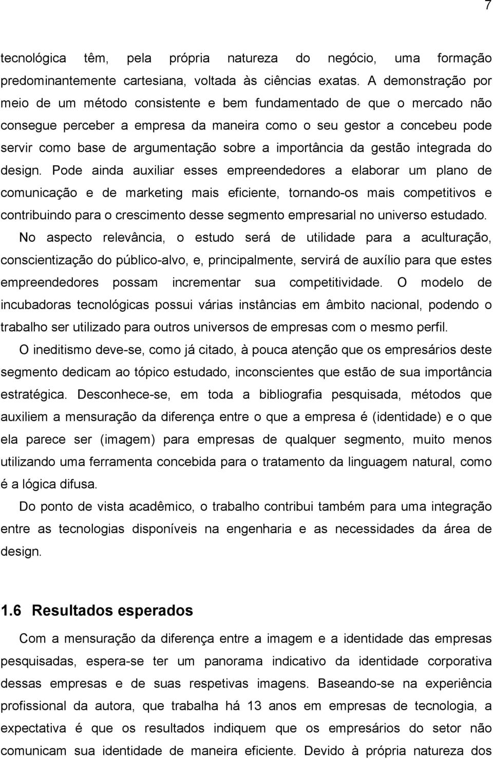 sobre a importância da gestão integrada do design.