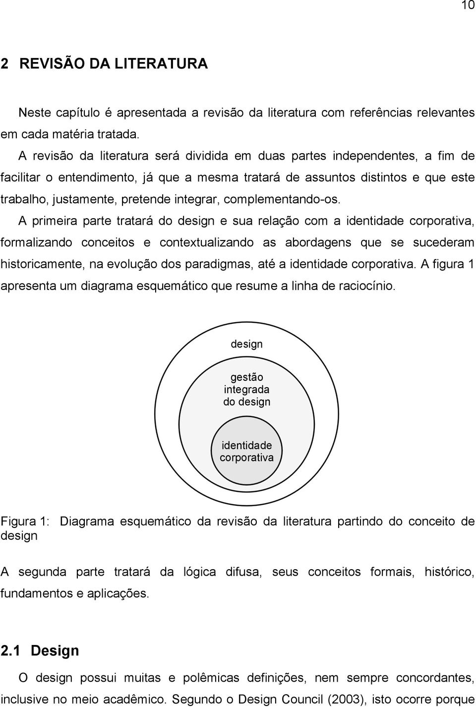 complementando-os.