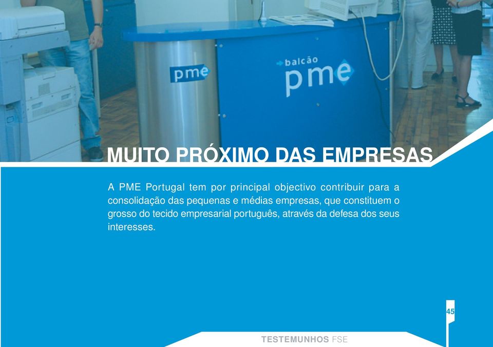 médias empresas, que constituem o grosso do tecido