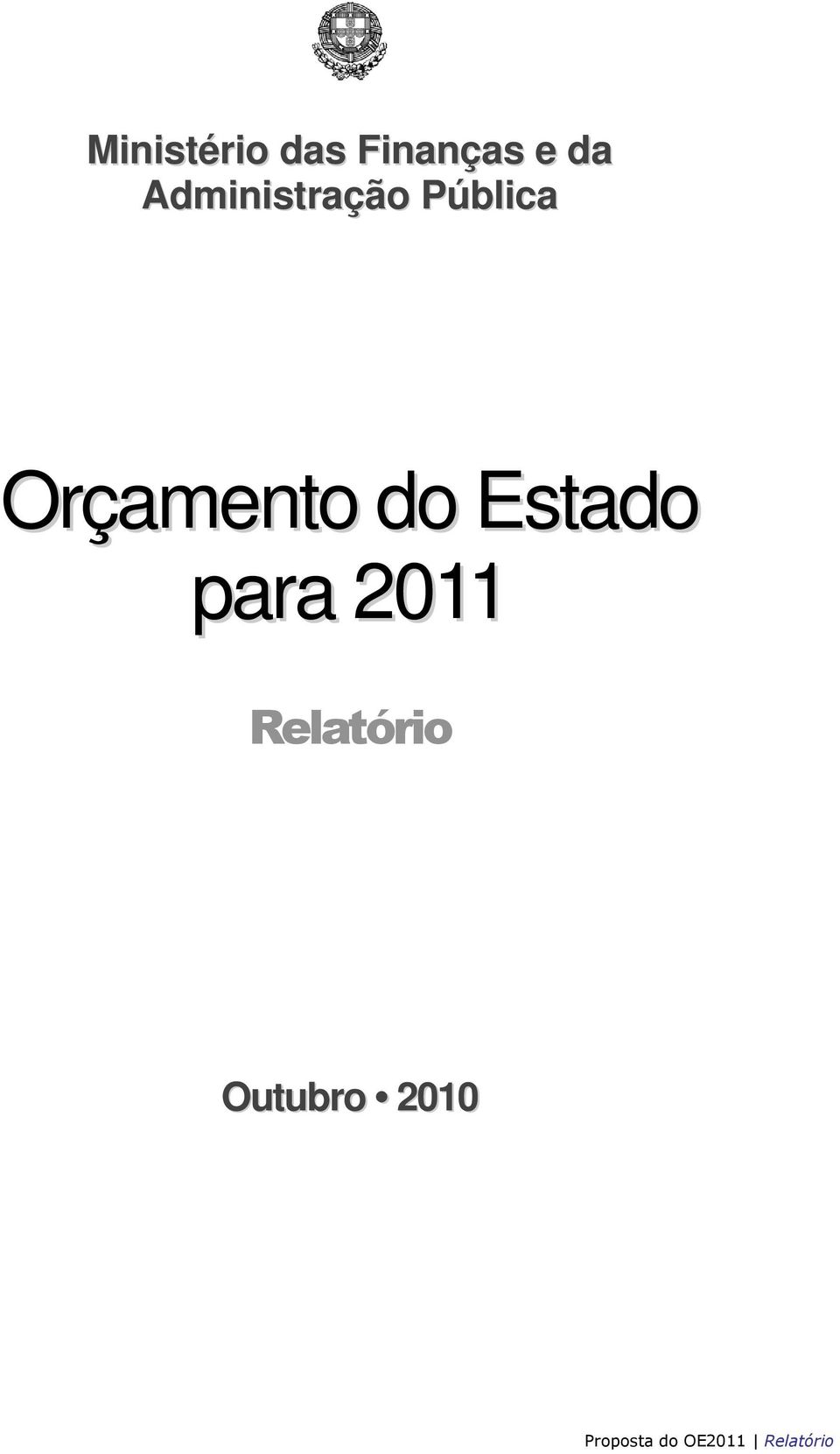 do Estado para 2011 Relatório