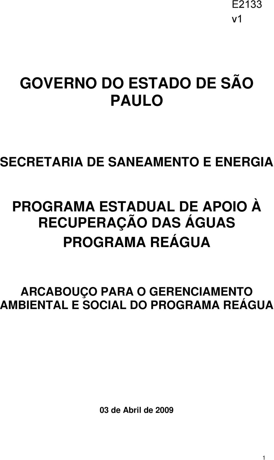 ÁGUAS PROGRAMA REÁGUA ARCABOUÇO PARA O GERENCIAMENTO