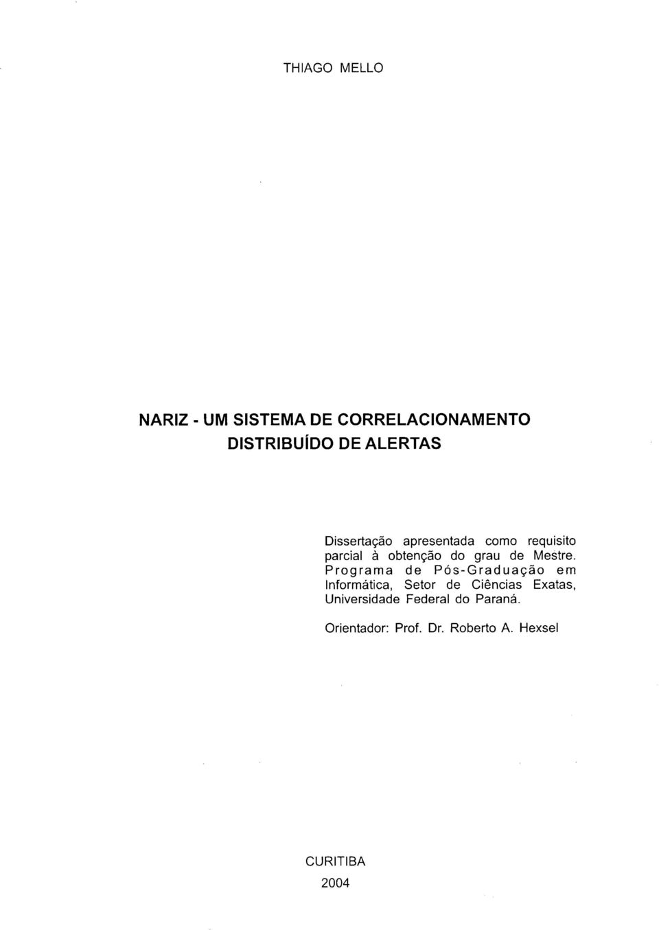 Programa de Pós-Graduação em Informática, Setor de Ciências Exatas,