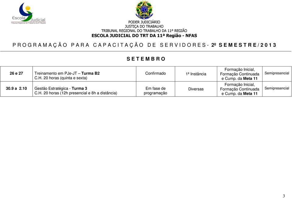 20 horas (quinta e sexta) Confirmado 1ª