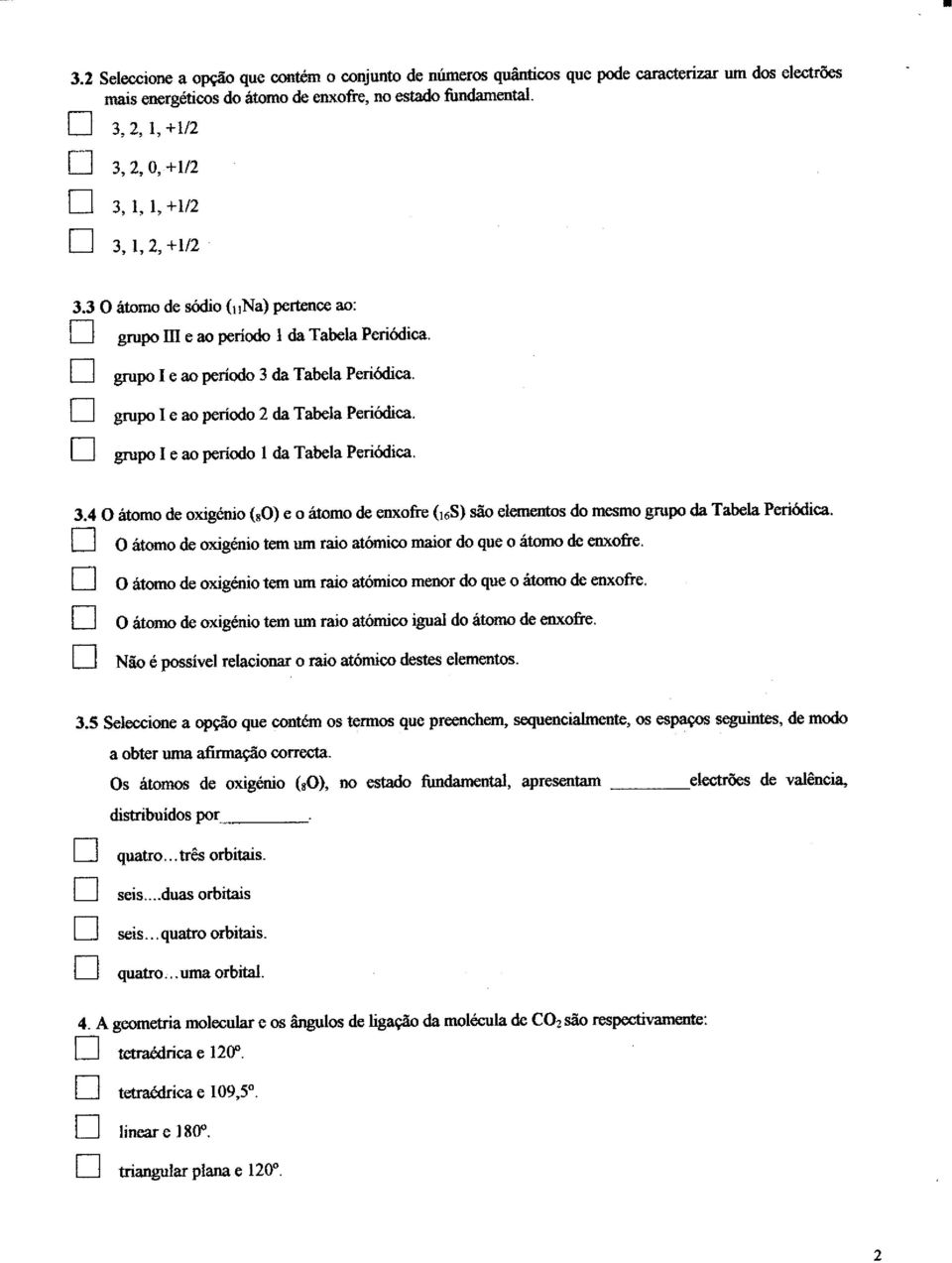 grupo e ao periodo 2 da abela Periodica. grupo e ao período da abela Pçriódica. 3.