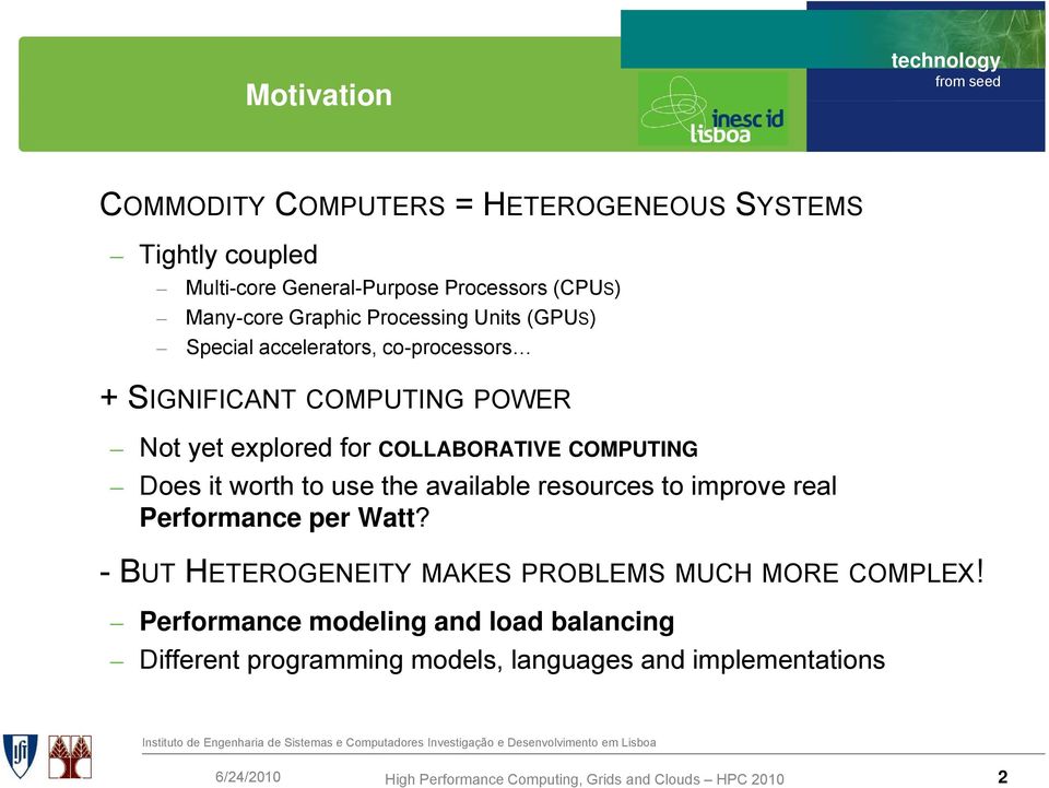 COLLABORATIVE COMPUTING Does it worth to use the available resources to improve real Performance per Watt?