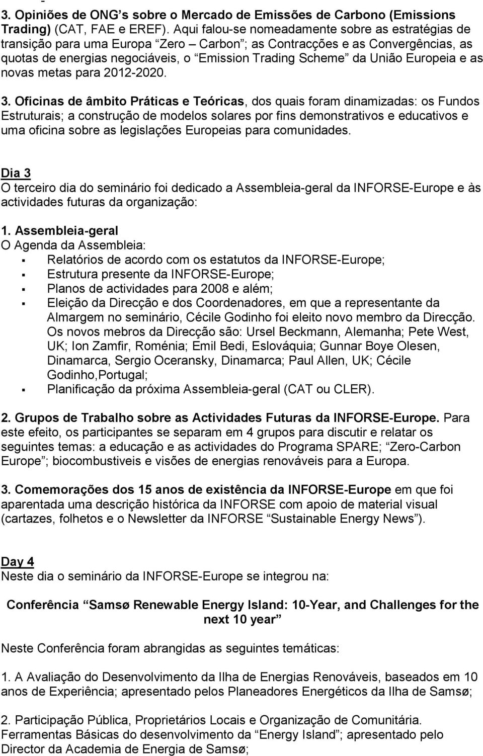 Europeia e as novas metas para 2012-2020. 3.