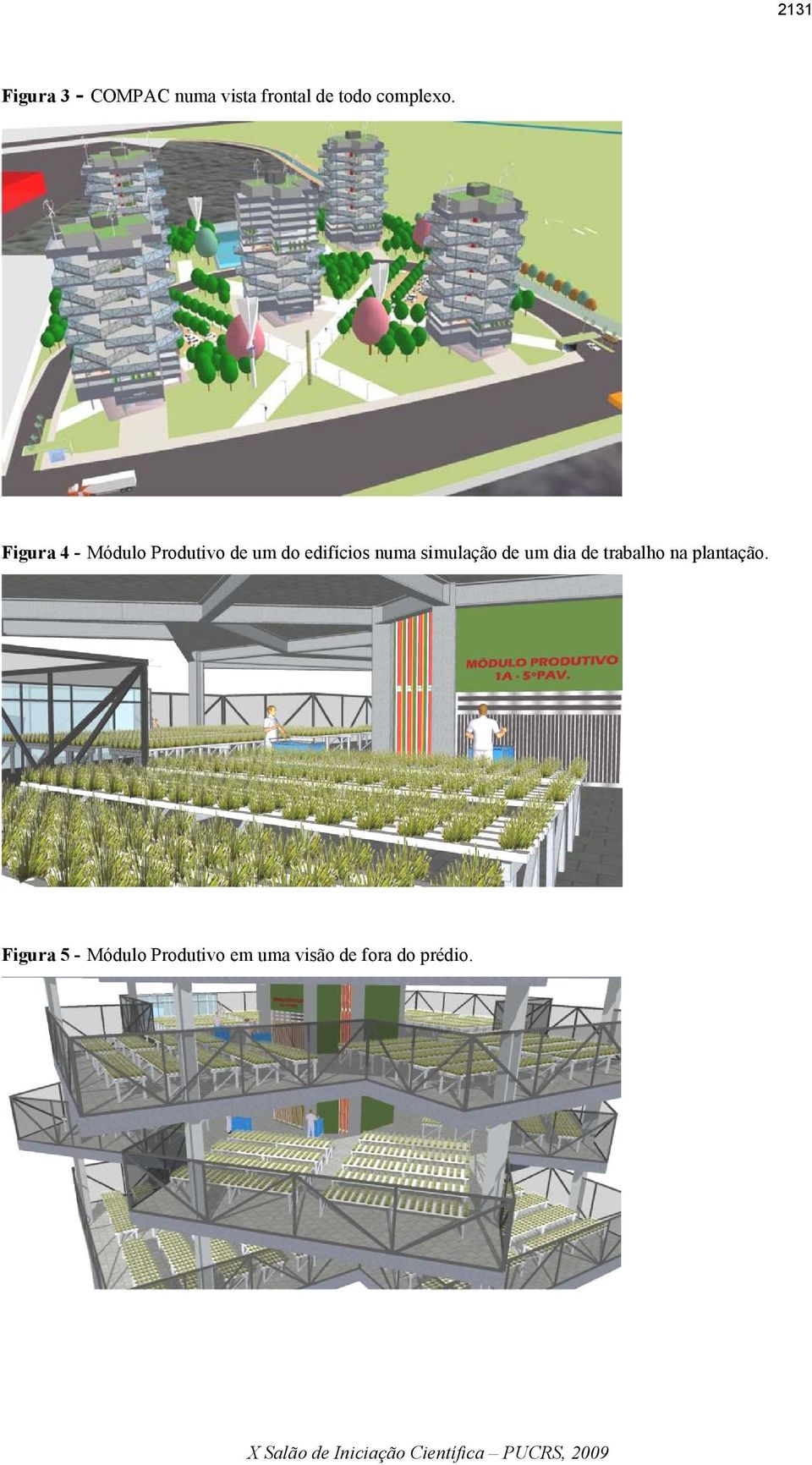 Figura 4 - Módulo Produtivo de um do edifícios numa