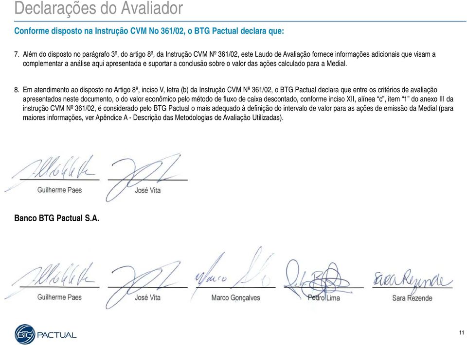 conclusão sobre o valor das ações calculado para a Medial. 8.