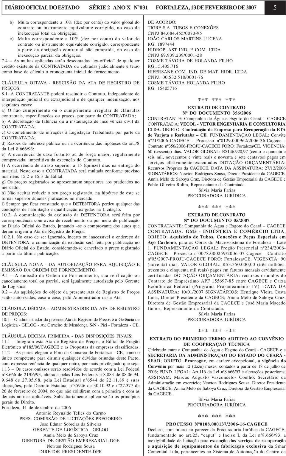 cumprida, no caso de inexecução parcial da obrigação. 7.