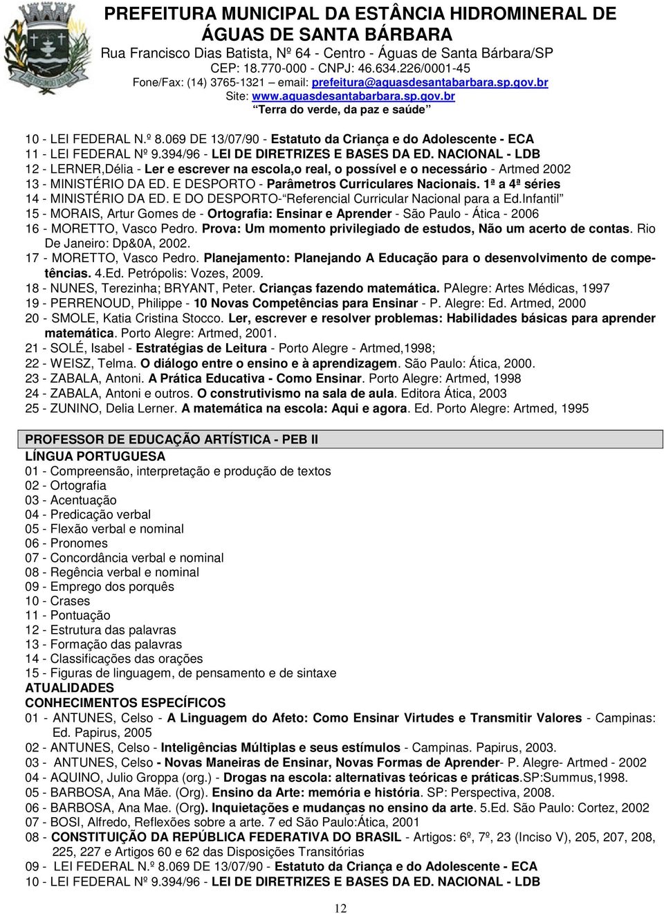 1ª a 4ª séries 14 - MINISTÉRIO DA ED. E DO DESPORTO- Referencial Curricular Nacional para a Ed.