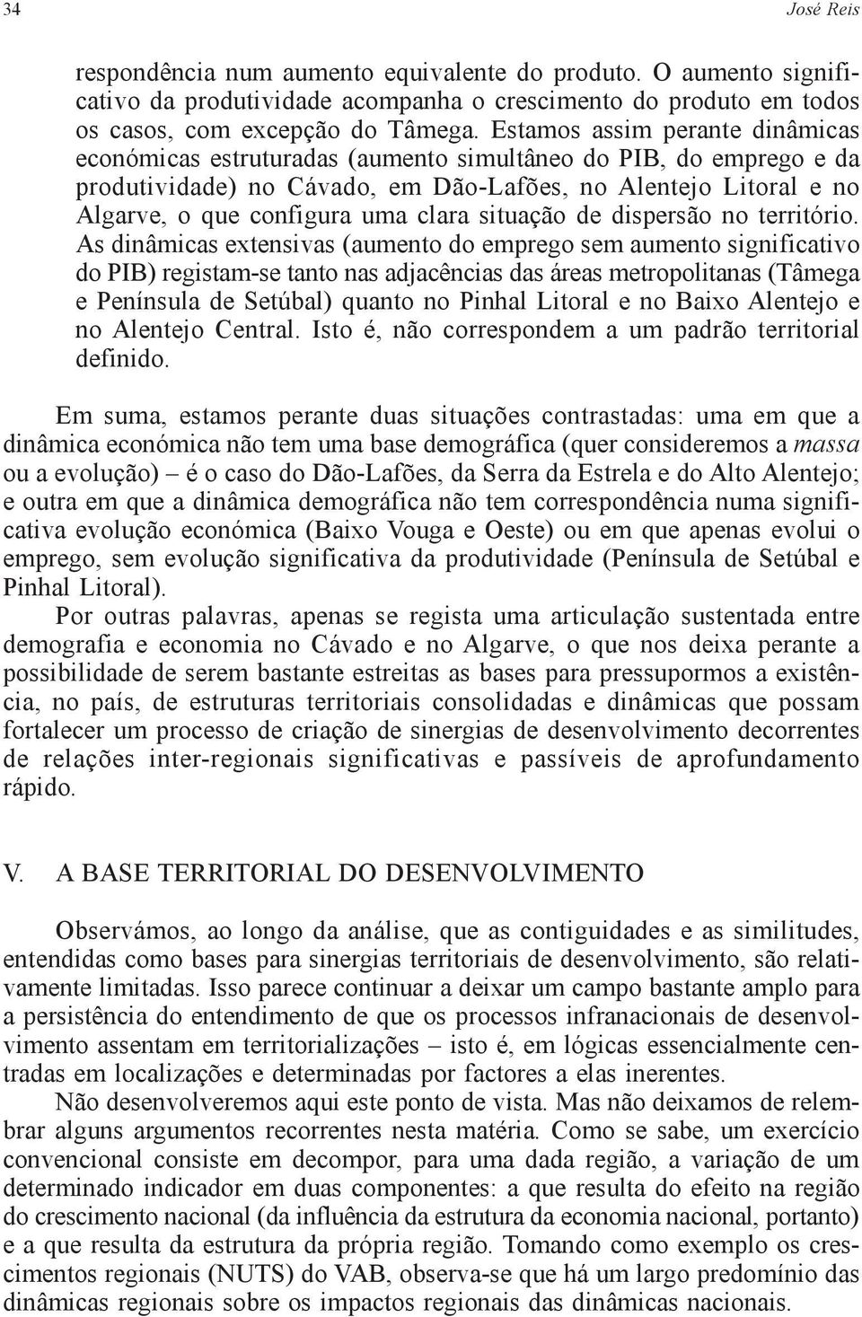 clara situação de dispersão no território.