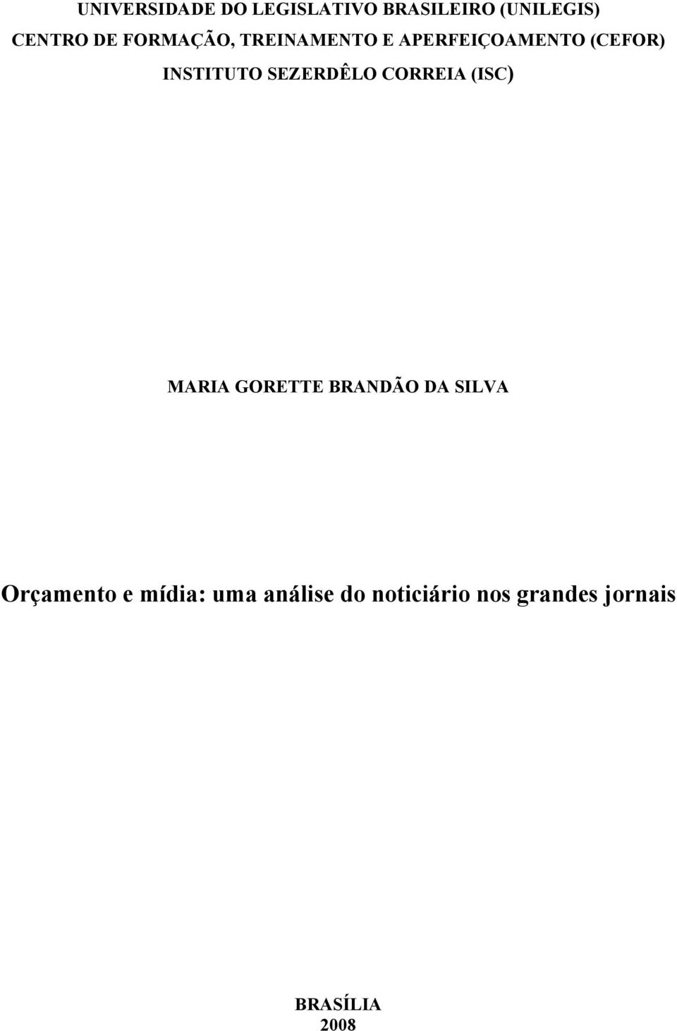 SEZERDÊLO CORREIA (ISC) MARIA GORETTE BRANDÃO DA SILVA