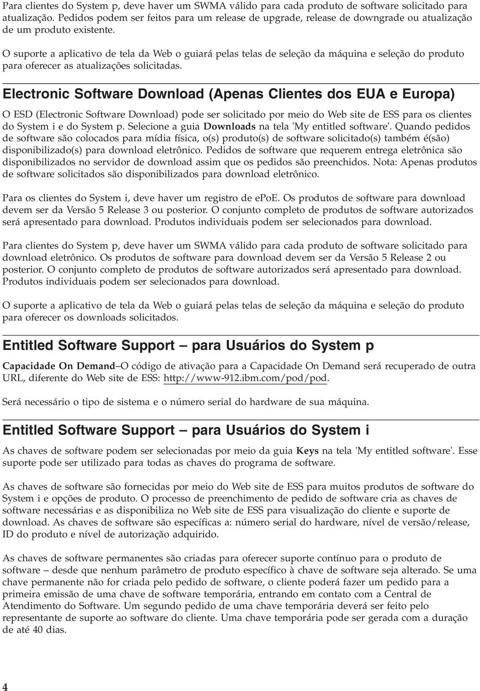 O suporte a aplicativo de tela da Web o guiará pelas telas de seleção da máquina e seleção do produto para oferecer as atualizações solicitadas.