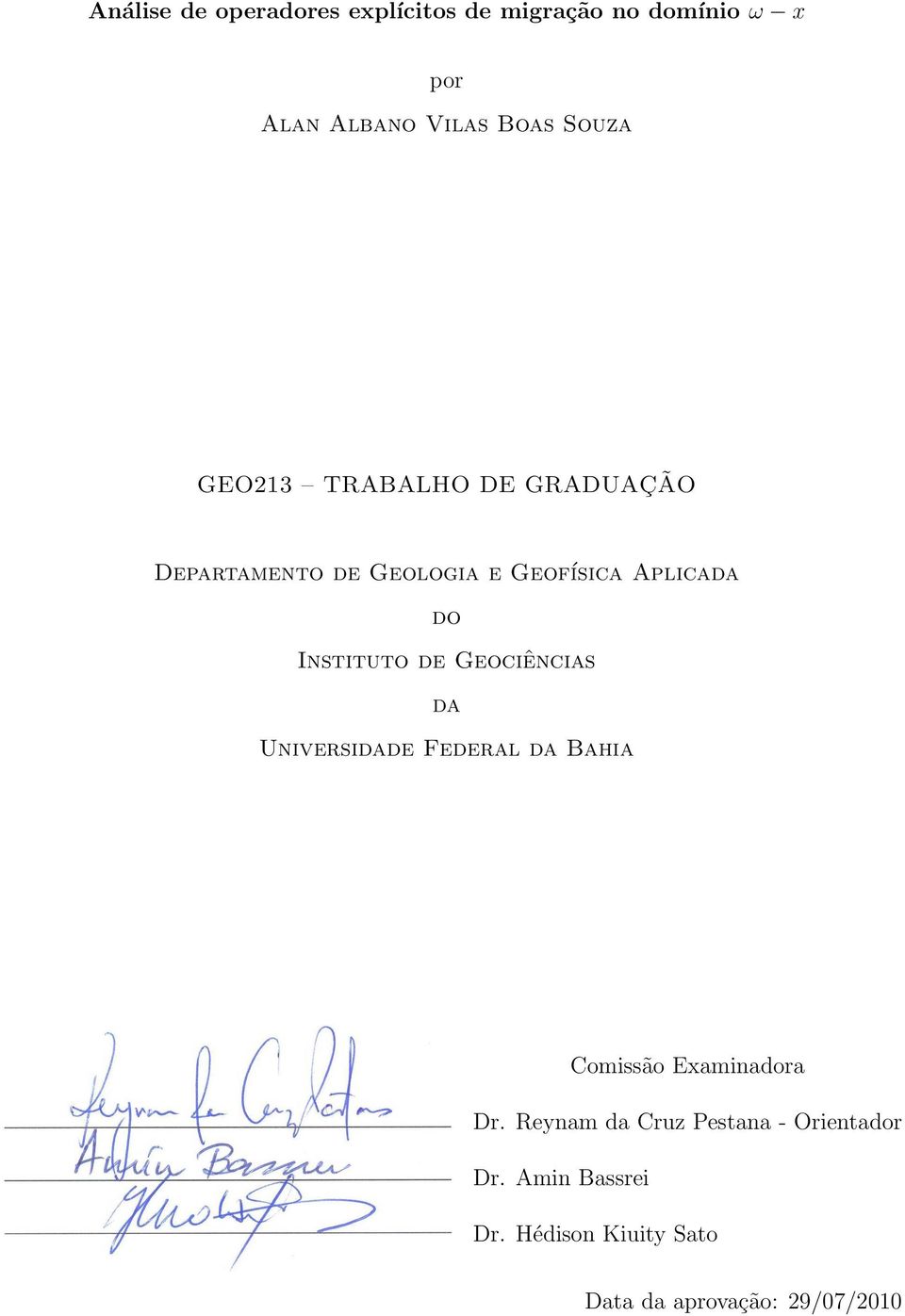 Instituto de Geociências da Universidade Federal da Bahia Comissão Examinadora Dr.