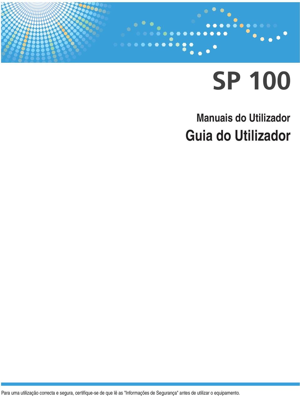 certifique-se de que lê as "Informações