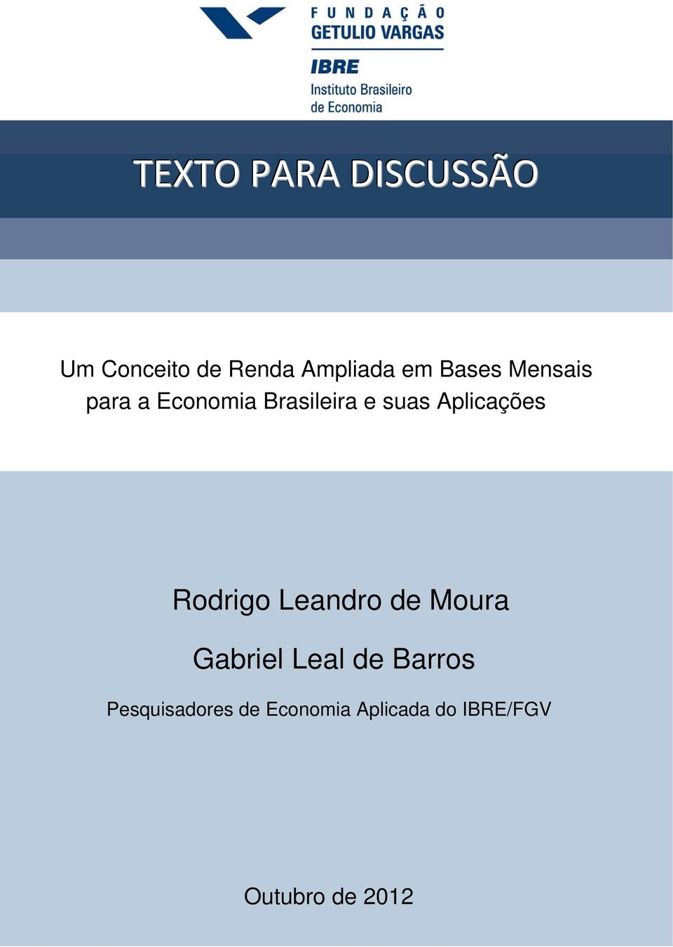 Aplicações Rodrigo Leandro de Moura Gabriel Leal de