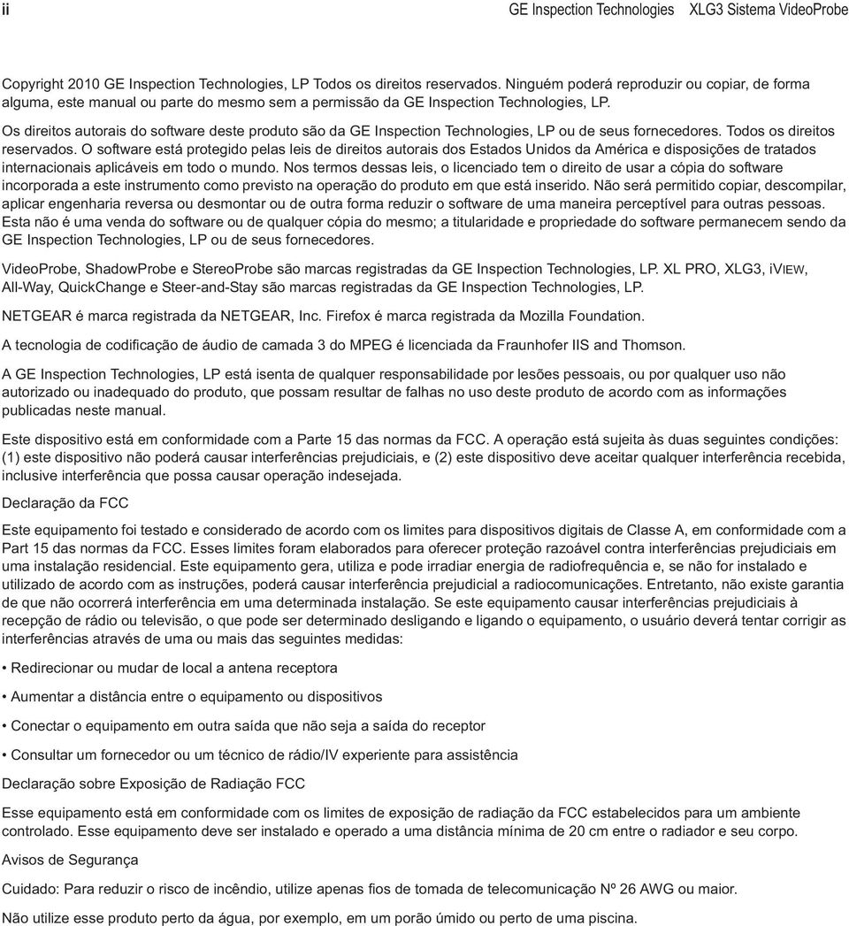 Os direitos autorais do software deste produto são da GE Inspection Technologies, LP ou de seus fornecedores. Todos os direitos reservados.