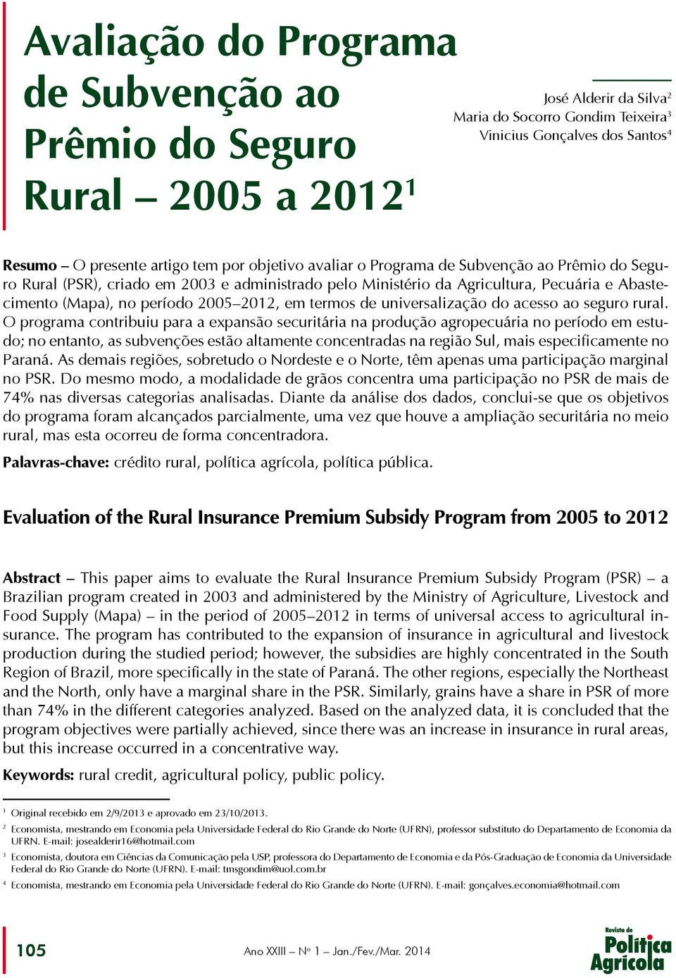termos de universalização do acesso ao seguro rural.