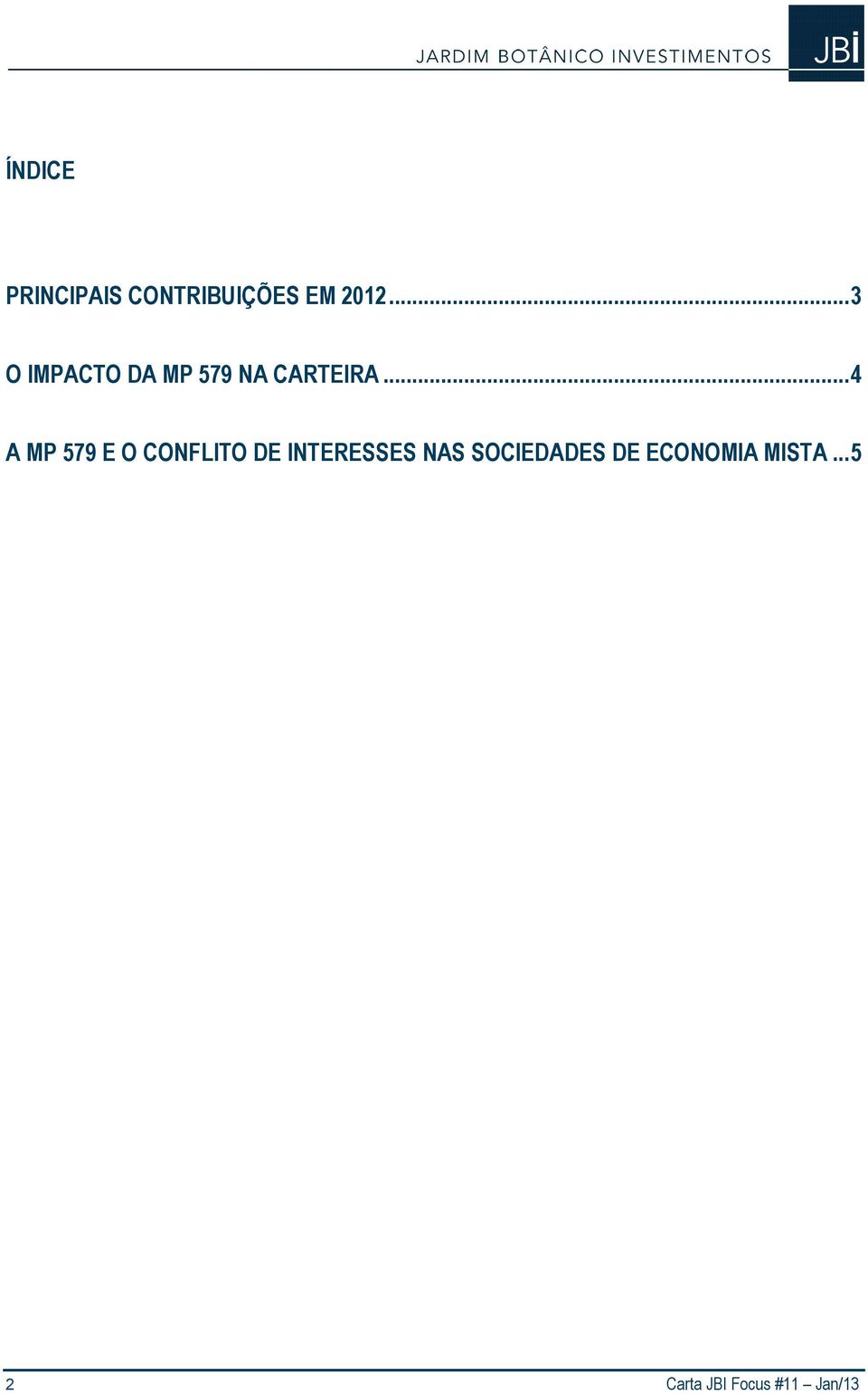 .. 4 A MP 579 E O CONFLITO DE INTERESSES NAS