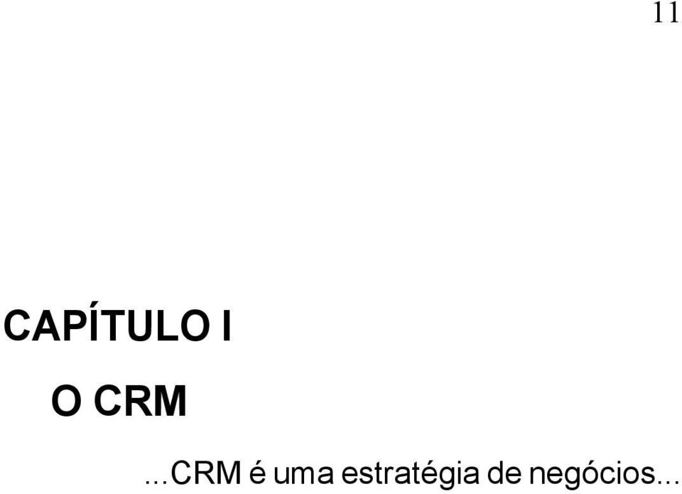 ..CRM é uma