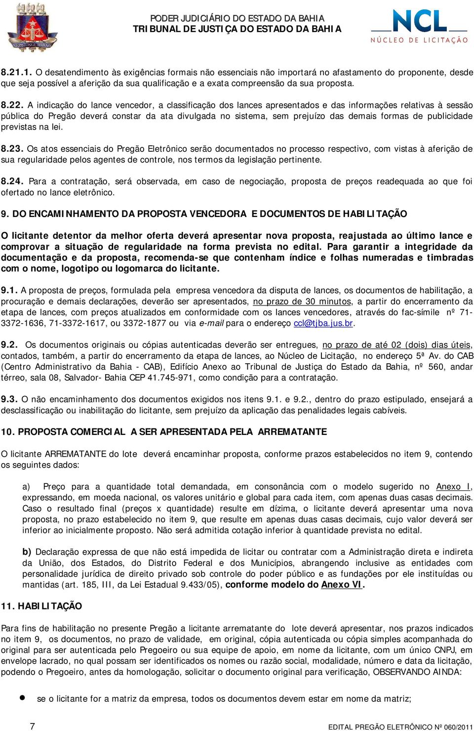 formas de publicidade previstas na lei. 8.23.