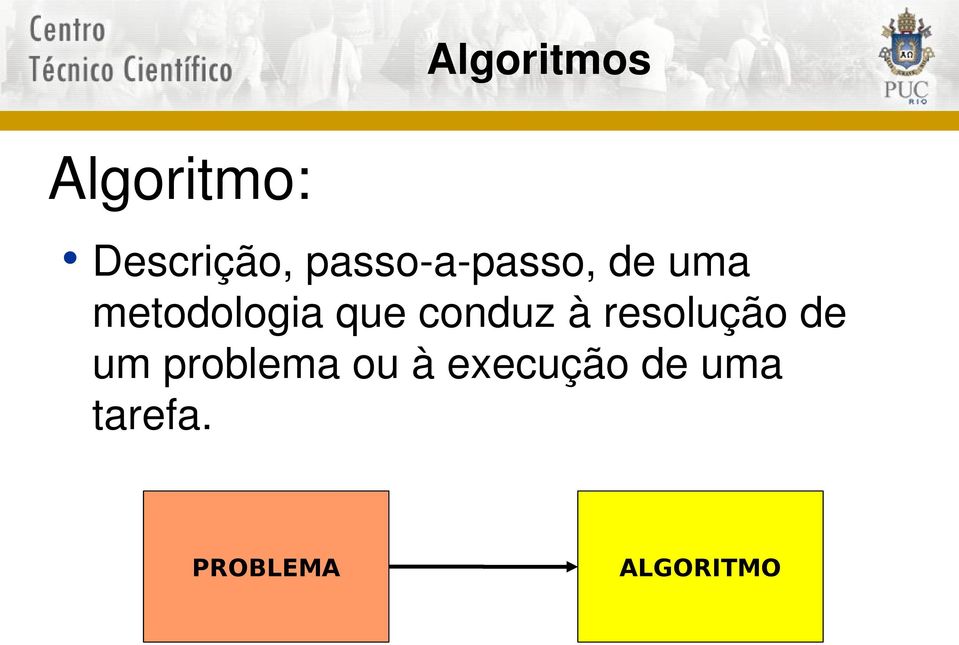 conduz à resolução de um problema